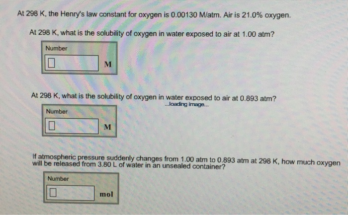 At 298 K, the Henry's law constant for oxygen is