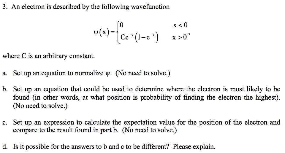 An Electron Is Described By The Following Wavefunc Chegg Com