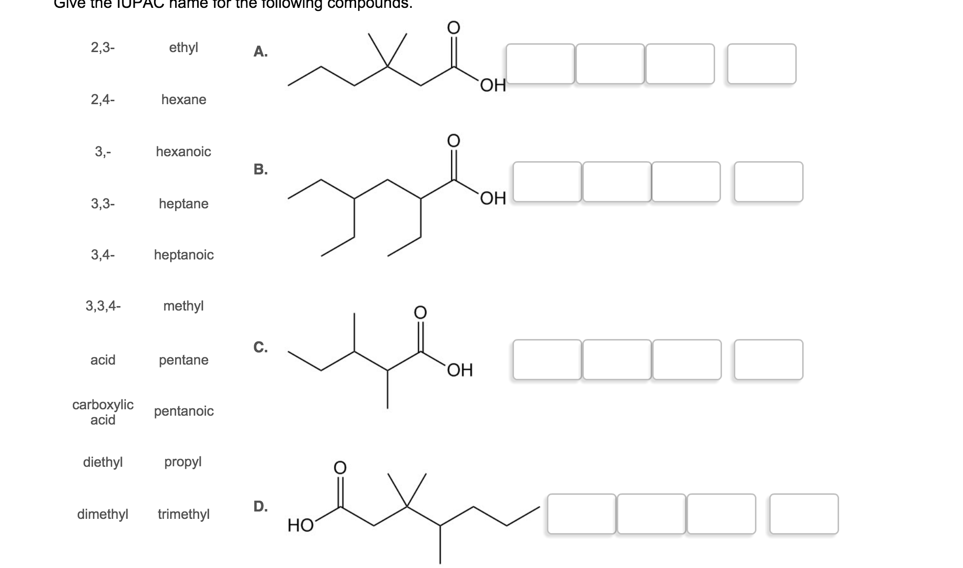 Solved Give The Iupac Name For The Following Compounds