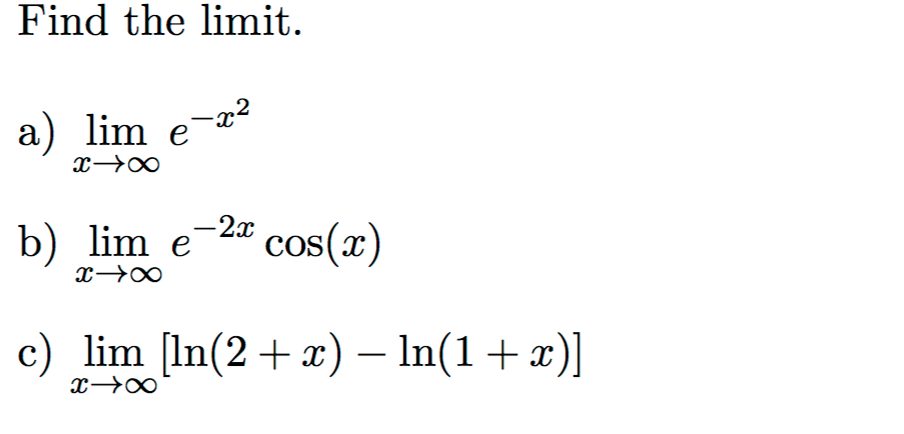Solved Find The Limit. Lim E^x^2 Lim E^2x Cos(x) Lim