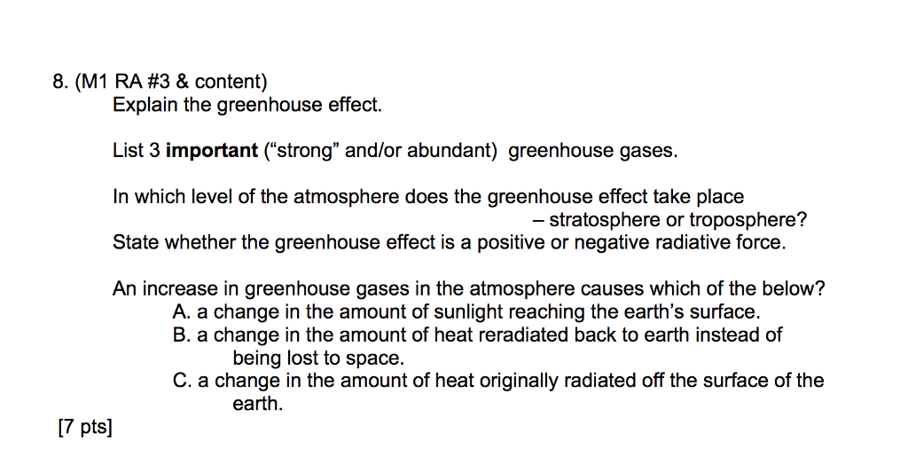 Solved Explain The Greenhouse Effect List 3 Important Chegg Com