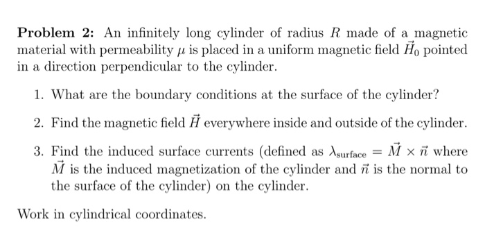 Solved An Infinitely Long Cylinder Of Radius Made Of A Chegg Com