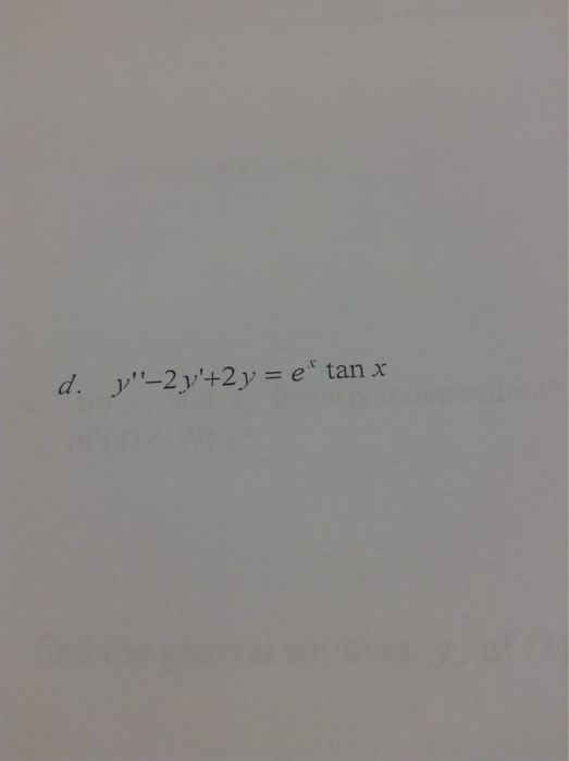 Solved D Y 2y 2y E X Tanx Chegg Com