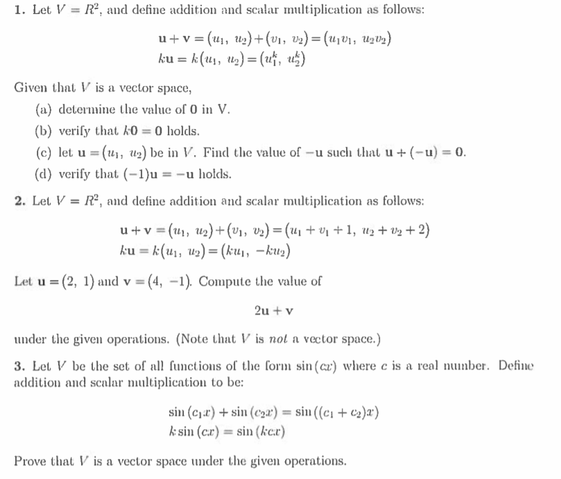 Solved Let V R2 And Define Addition And Scalar Chegg Com