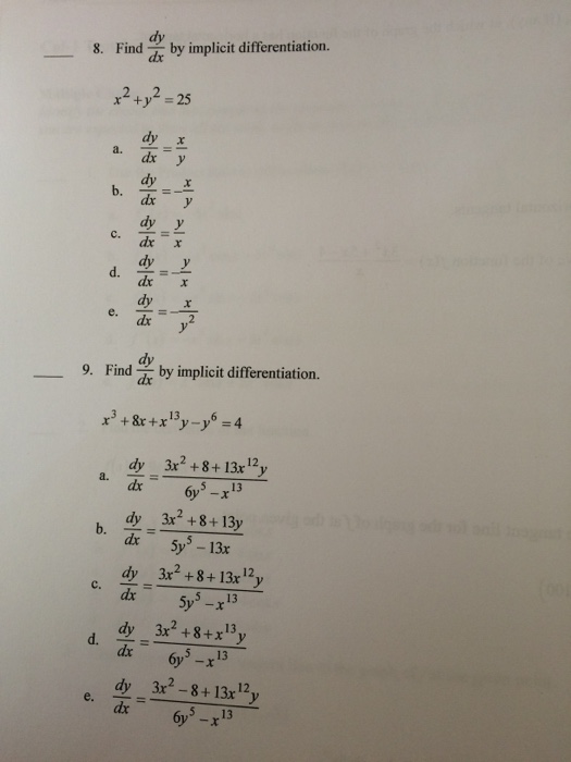 Solved 8 Find By Implicit Differentiation X 2 Y 2 25 Dy Dx Chegg Com