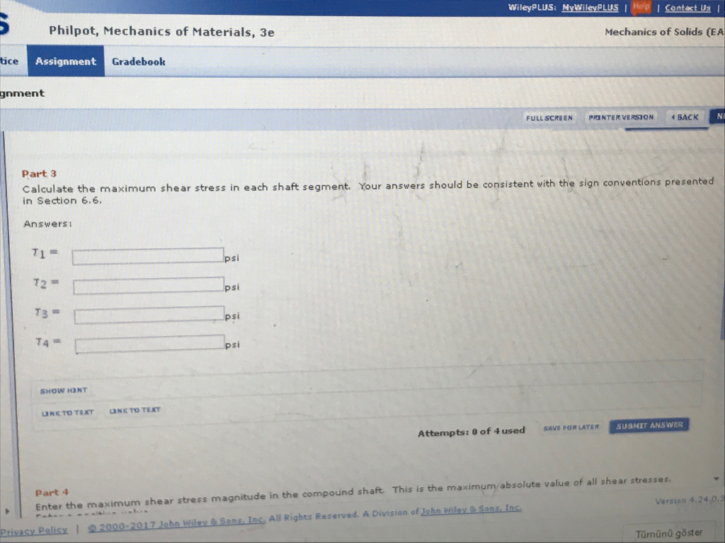 see more Show transcribed image text WileyPLUS: MyWileyPLUS HepI Cantect Us Philpot, Mechanics of Materials, 3e Mechanics of Solids (EA Assignment Gradebook ...