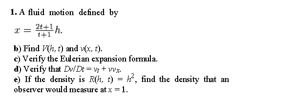 1 A Fluid Motion Defined Bv T 1 B Find V H T And Chegg Com