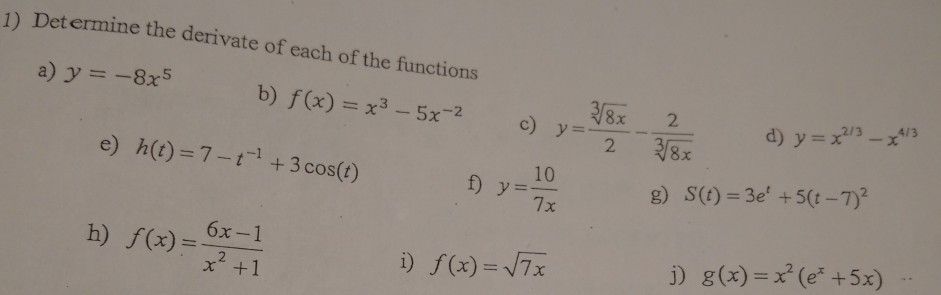 Solved 1 De Termine The Derivate Of Each Of The Function Chegg Com