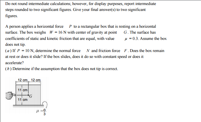 Solved A Person Applies A Horizontal Force P To A Rectang Chegg Com