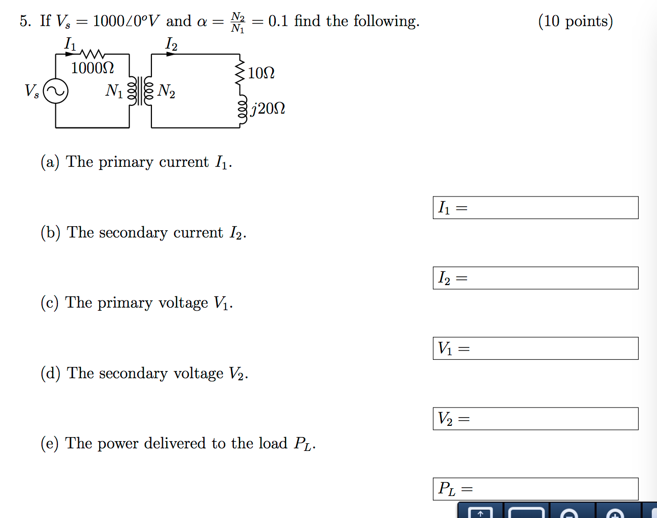 Solved If Vs 1000 0 Degree V And Alpha N2 N1 0 1 Fi Chegg Com