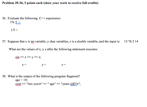 Solved] I need help 1. Evaluate the following C++ expressions