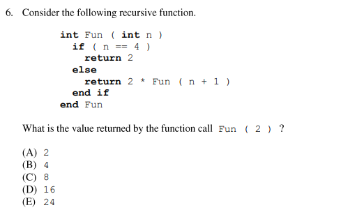 Solved 6 Consider The Following Recursive Function Int F Chegg Com