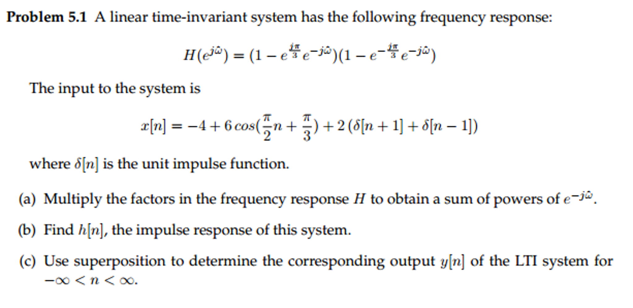 Solved A Linear Time Invariant System Has The Following F Chegg Com
