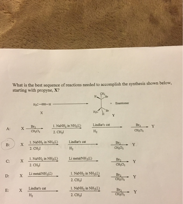 Solved: What Is The Best Sequence Of Reactions Needed To A... | Chegg.com