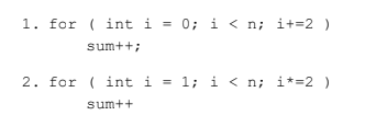 1. for ( int i 0; i < n; i+-2 ) sumtti 2.for int -1 n2 i<n sum++