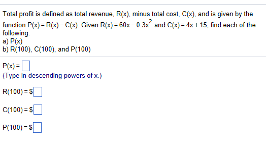 Solved Total Profit Is Defined As Total Revenue R X Mi Chegg Com