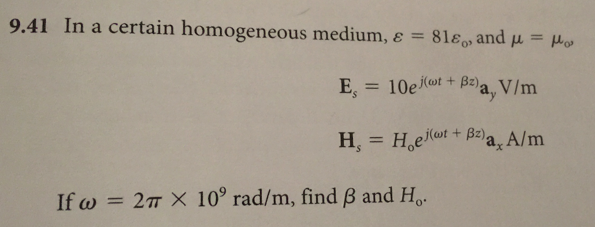 Solved In A Certain Homogeneous Medium Epsilon 81 Epsi Chegg Com