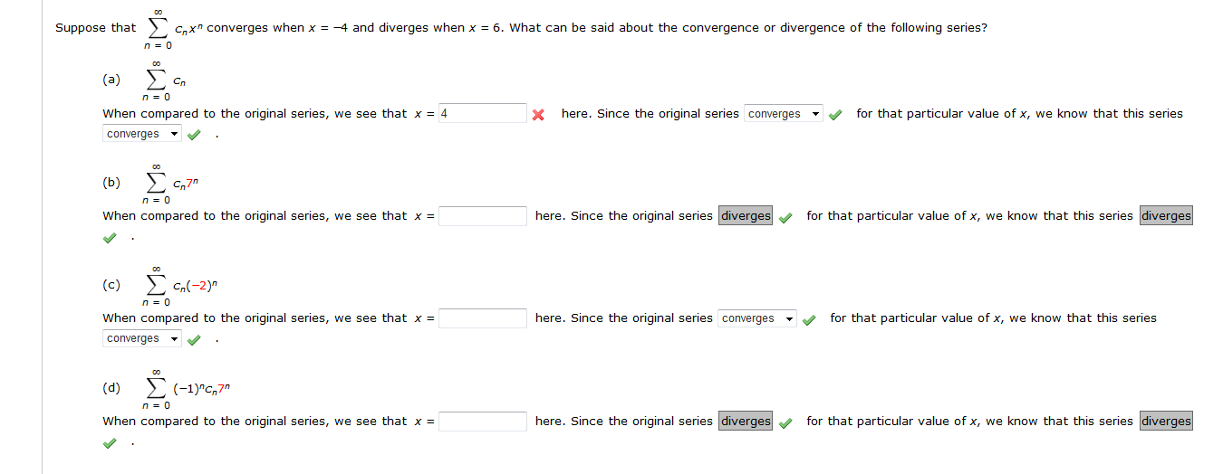 Solved Suppose That Cn X N N 0 Converges When X 4 Chegg Com