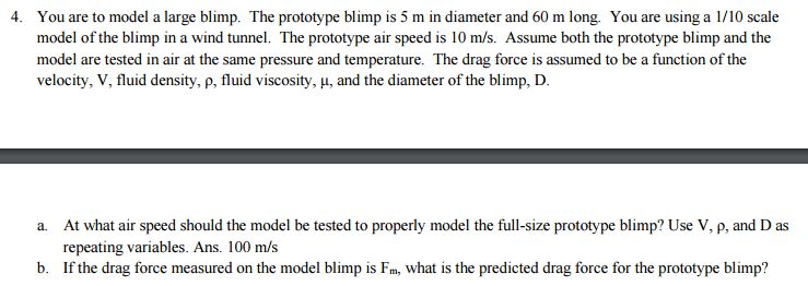 Solved: You Are To Model A Large Blimp. The Prototype Blim ...