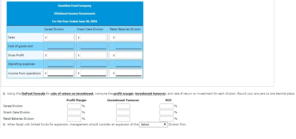 Image for Divisional Income Statements and Rate of Return on Investment Analysis Sunshine Food Company is a diversified 