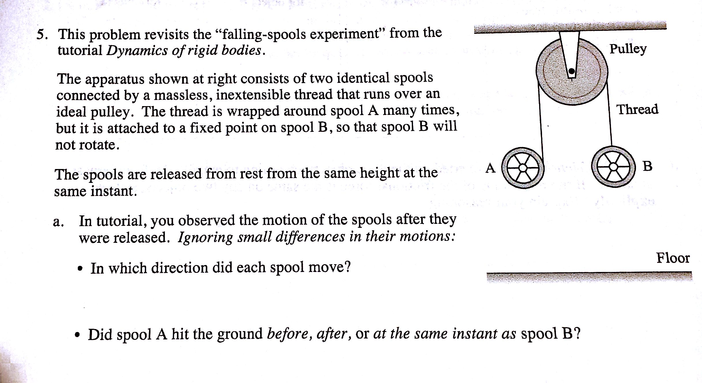 Dynamic Tutorial Questions | solved this problem revisits the quot falling spools experime Dynamic Tutorial Questions | solved this problem revisits the quot falling spools experime