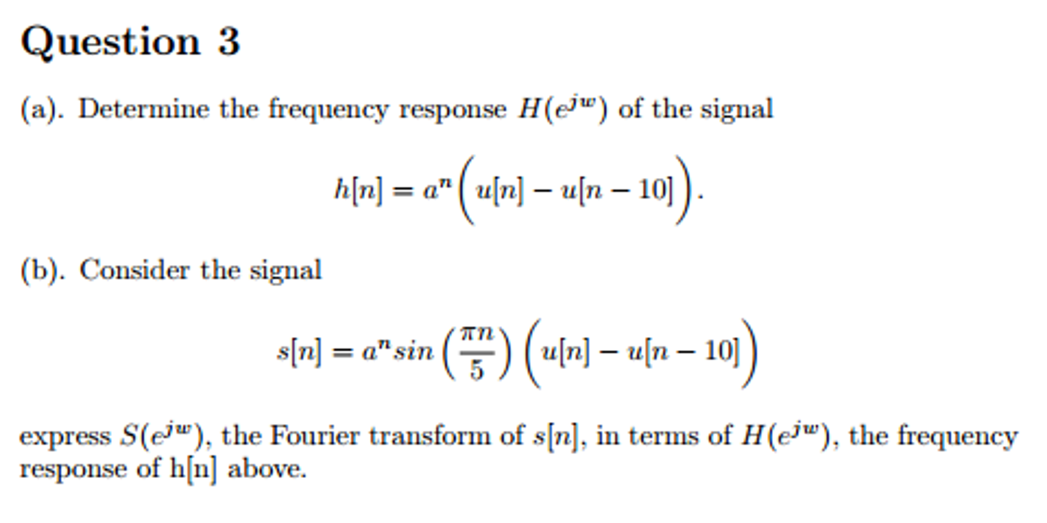 Solved Determine The Frequency Response H E J W Of The S Chegg Com