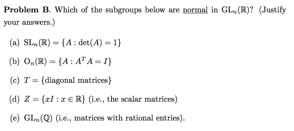 Problem B Which Of The Subgroups Below Are Normal In Chegg Com