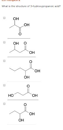 Solved What Is The Structure Or 3 Hydroxypropanoic Acid Chegg Com