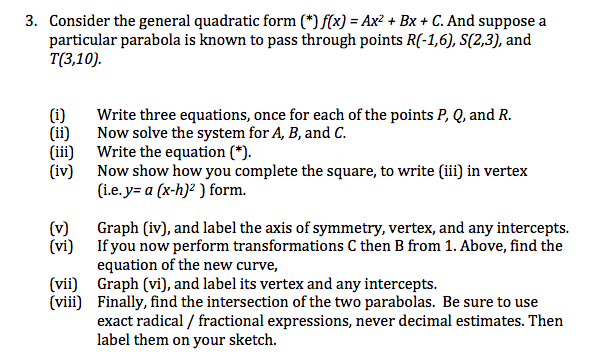 Solved 3 And Suppose A Consider The General Quadratic Fo Chegg Com