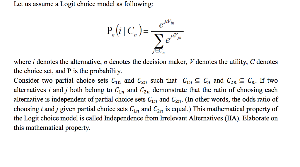 Solved Let Us Assume A Logit Choice Model As Following P Chegg Com