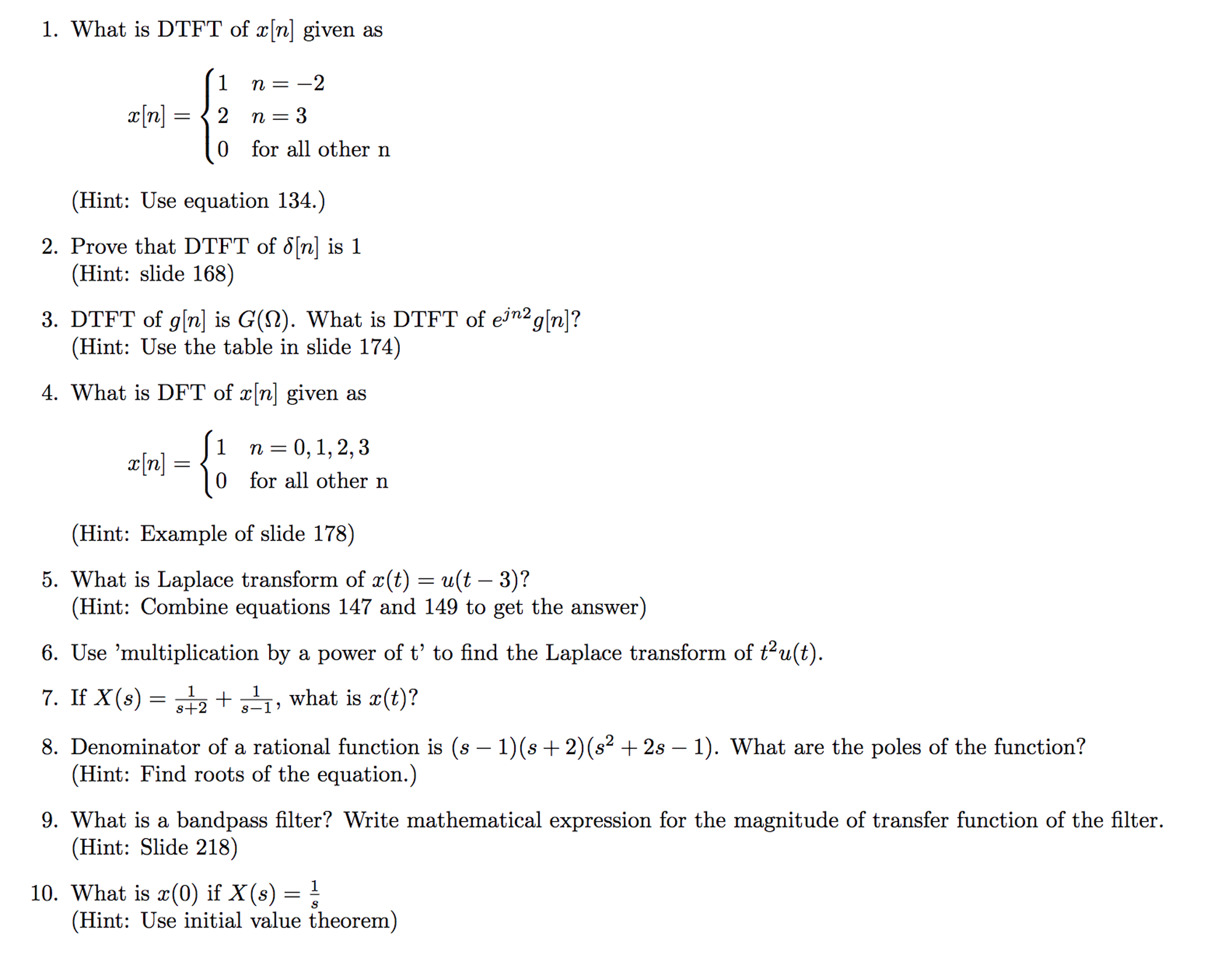 Solved What Is Dtft Of X N Given As X N 1 N 2 2 N Chegg Com