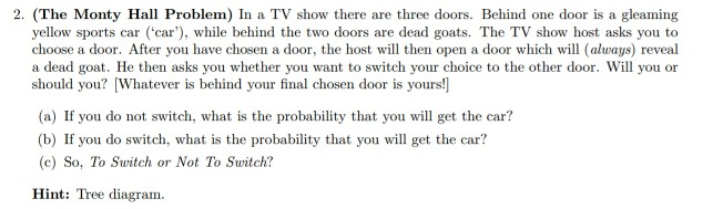 Solved 2 The Monty Hall Problem In A Tv Show There Are