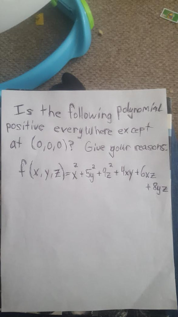 Is The Following Polynomial Positive Everywhere Chegg Com