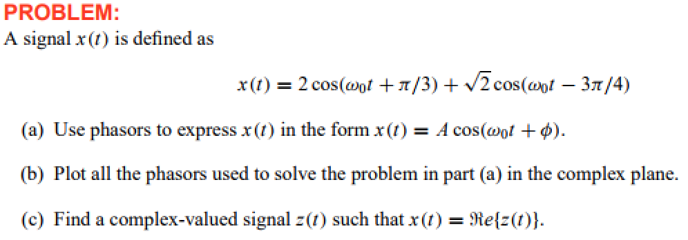 Solved A Signal X(t) Is Defined As X(t) = 2<em>cos(ω0</em>t + π