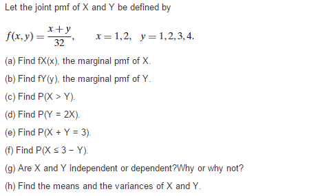 Solved Let The Joint Pmf Of X And Y Be Defined By F X Y Chegg Com