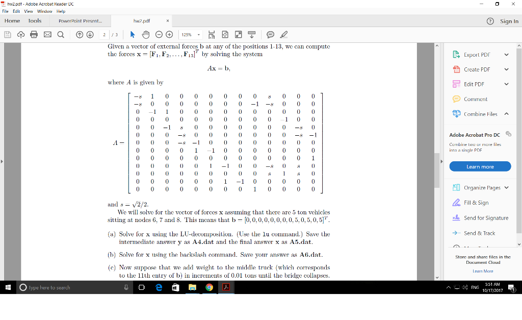Question: Hi,Can someone help me with this question Part C only.Note: the bridge will collapse when absol...