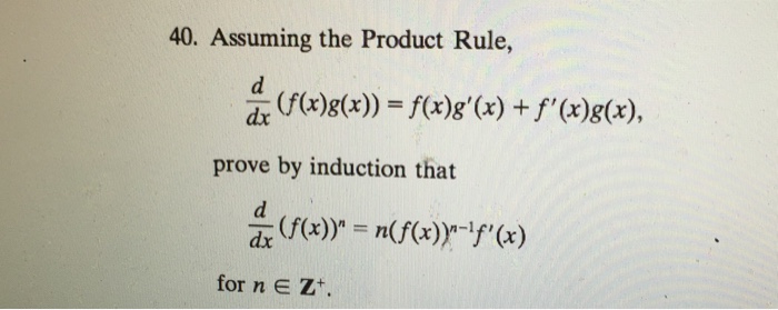 Solved Assuming The Product Rule D Dx F X G X F X G Chegg Com
