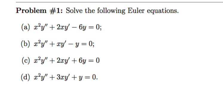 Solve The Following Euler Equations X 2y 2xy Chegg Com