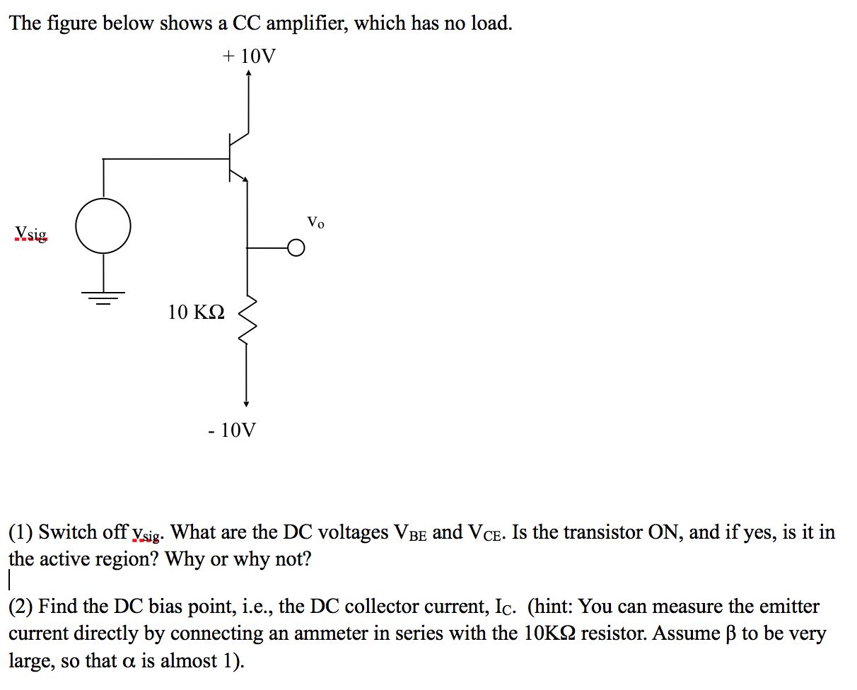 Solved The Figure Below Shows A Cc Amplifier Which Has N Chegg Com