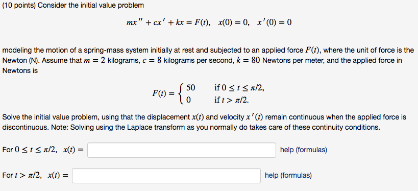 Solved Consider The Initial Value Problem Mx Cx Kx Chegg Com