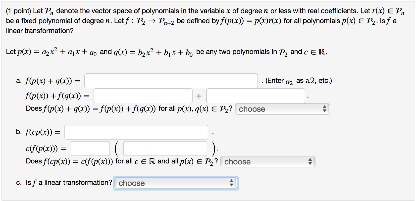 Solved Let P N Denote The Vector Space Of Polynomials In Chegg Com