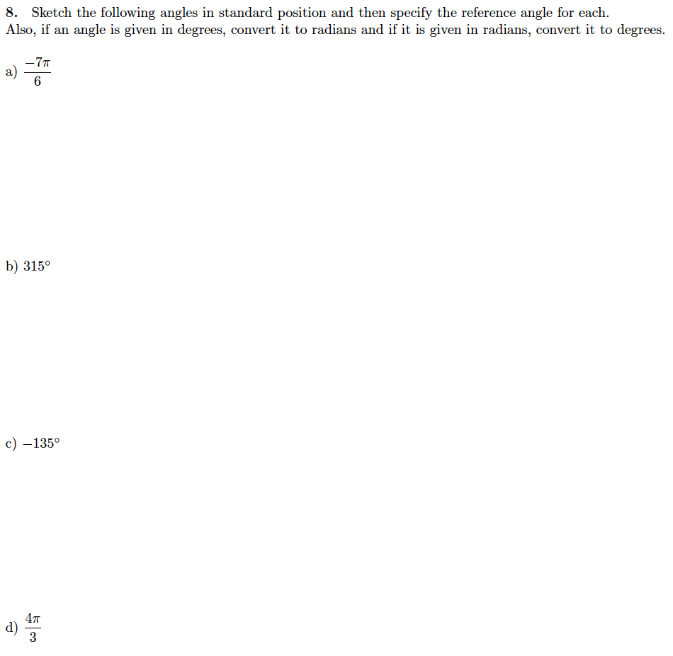 Solved 8 Sketch The Following Angles In Standard Positio