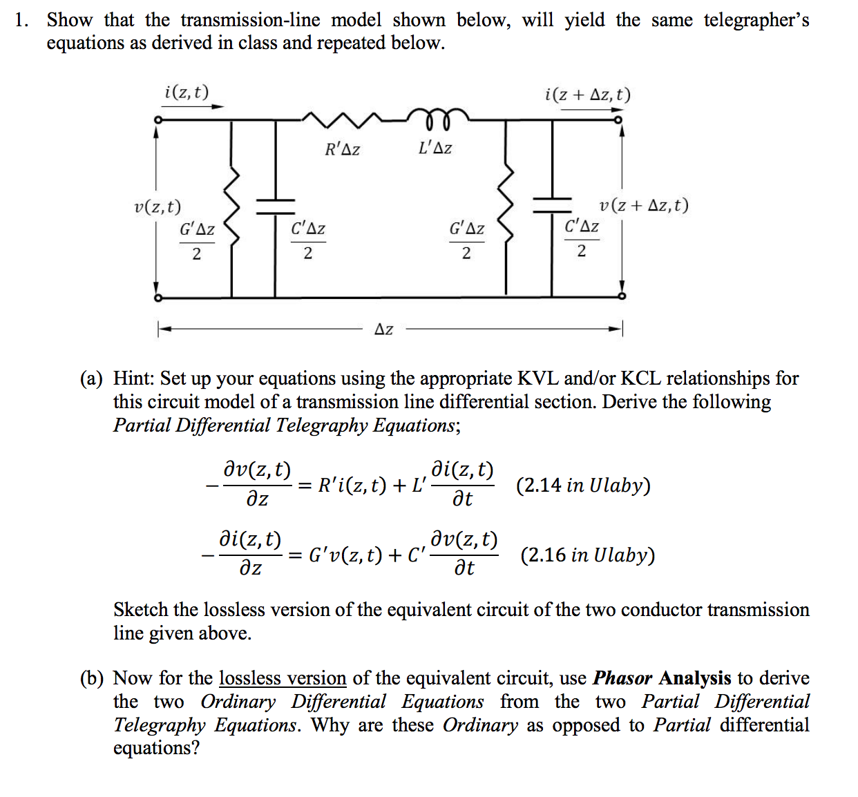 Solved Show That The Transmission Line Model Shown Below Chegg Com