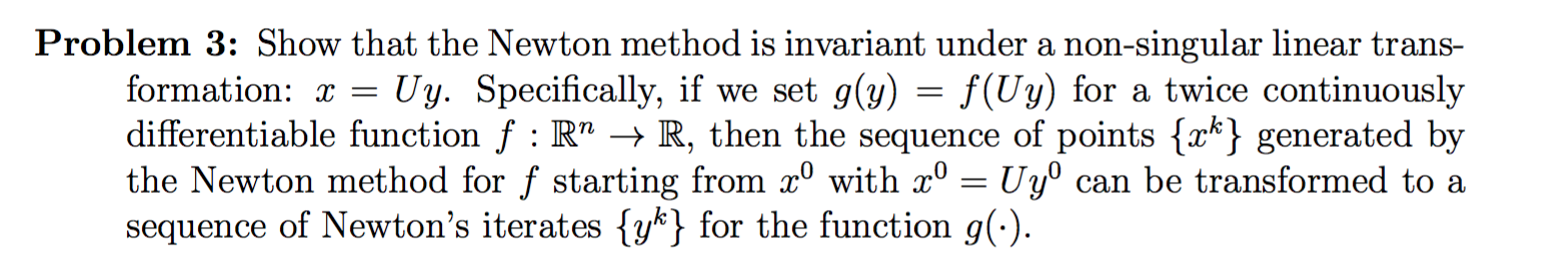 Solved Show That The Newton Method Is Invariant Under A N Chegg Com