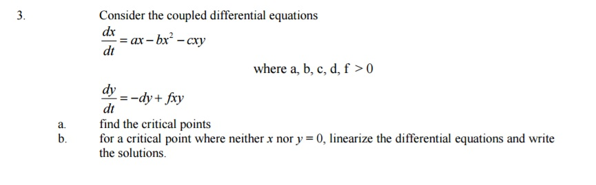Solved Consider The Coupled Differential Equations Dx Dt Chegg Com