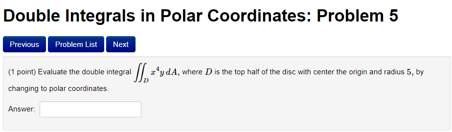 Solved: Double Integrals In Polar Coordinates: Problem 5 P Solved: Double Integrals In Polar Coordinates: Problem 5 P
