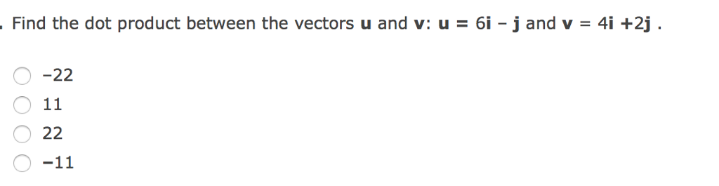 Solved Find The Dot Product Between The Vectors U And V Chegg Com