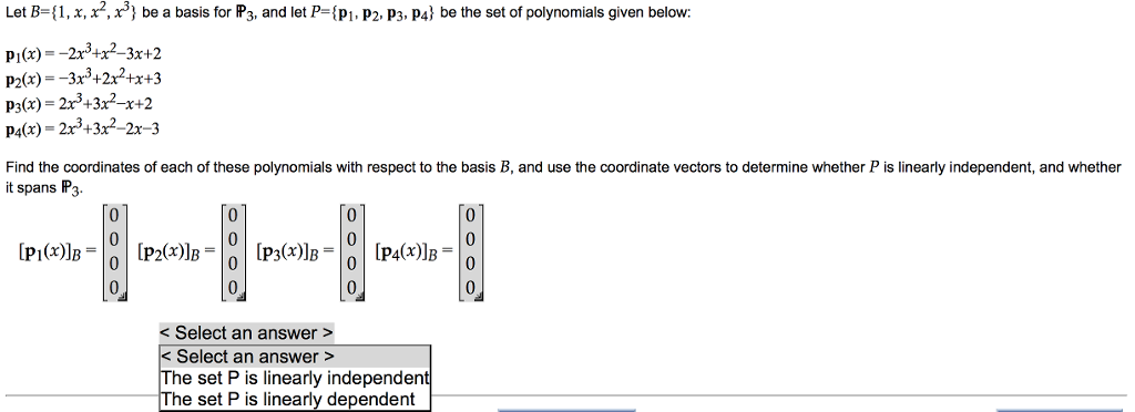 Solved Let B 1 X 2 X3 Be A Basis For P3 And Let P P Chegg Com