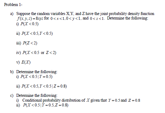 Solved Suppose The Random Variables X Y And Z Have The Chegg Com