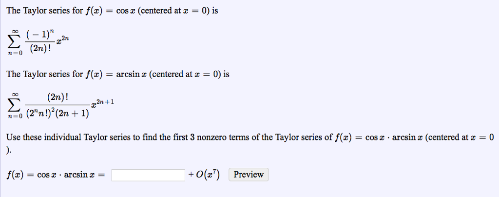 Solved The Taylor Series For F X Cos X Centered At X Chegg Com